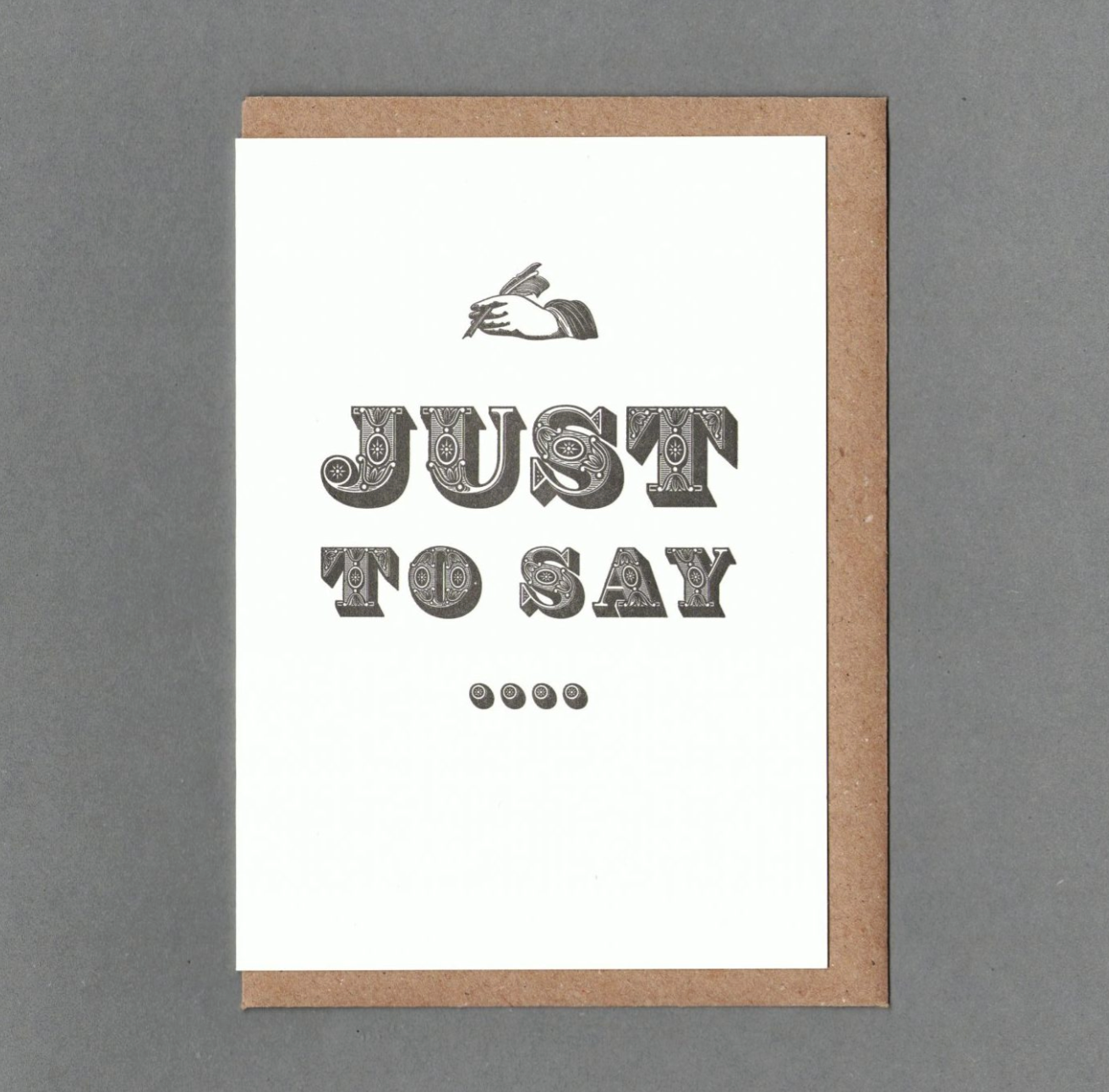 Just To Say - B&W - Greetings Card